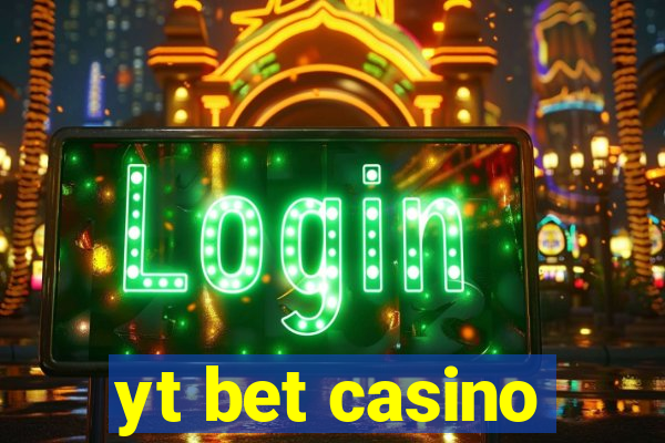 yt bet casino